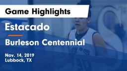 Estacado  vs Burleson Centennial   Game Highlights - Nov. 14, 2019