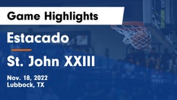 Estacado  vs St. John XXIII  Game Highlights - Nov. 18, 2022