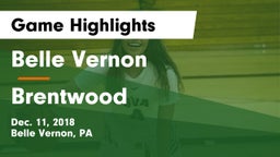 Belle Vernon  vs Brentwood  Game Highlights - Dec. 11, 2018