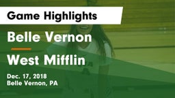 Belle Vernon  vs West Mifflin  Game Highlights - Dec. 17, 2018