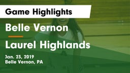 Belle Vernon  vs Laurel Highlands  Game Highlights - Jan. 23, 2019