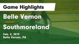 Belle Vernon  vs Southmoreland  Game Highlights - Feb. 4, 2019