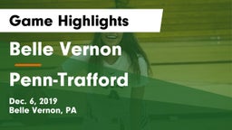 Belle Vernon  vs Penn-Trafford  Game Highlights - Dec. 6, 2019