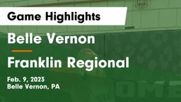 Belle Vernon  vs Franklin Regional  Game Highlights - Feb. 9, 2023