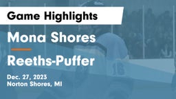 Mona Shores  vs Reeths-Puffer  Game Highlights - Dec. 27, 2023