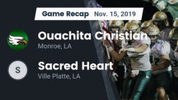 Recap: Ouachita Christian  vs. Sacred Heart  2019