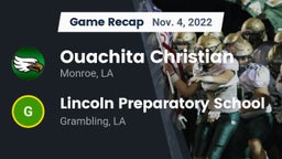 Recap: Ouachita Christian  vs. Lincoln Preparatory School 2022