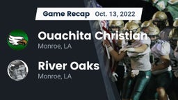 Recap: Ouachita Christian  vs. River Oaks  2022