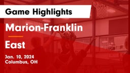 Marion-Franklin  vs East  Game Highlights - Jan. 10, 2024