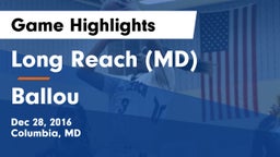 Long Reach  (MD) vs Ballou  Game Highlights - Dec 28, 2016