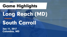 Long Reach  (MD) vs South Carroll  Game Highlights - Jan 11, 2017