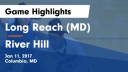 Long Reach  (MD) vs River Hill  Game Highlights - Jan 11, 2017