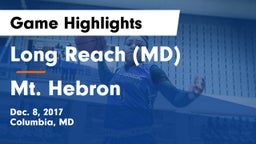Long Reach  (MD) vs Mt. Hebron  Game Highlights - Dec. 8, 2017
