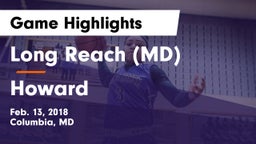 Long Reach  (MD) vs Howard  Game Highlights - Feb. 13, 2018