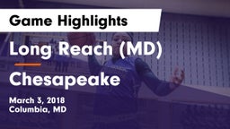 Long Reach  (MD) vs Chesapeake  Game Highlights - March 3, 2018
