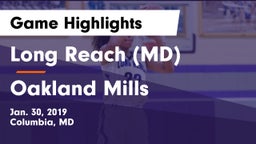 Long Reach  (MD) vs Oakland Mills  Game Highlights - Jan. 30, 2019