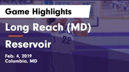Long Reach  (MD) vs Reservoir  Game Highlights - Feb. 4, 2019