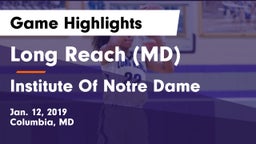 Long Reach  (MD) vs Institute Of Notre Dame Game Highlights - Jan. 12, 2019