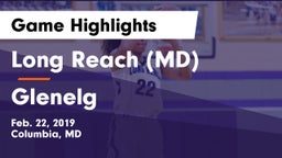 Long Reach  (MD) vs Glenelg  Game Highlights - Feb. 22, 2019