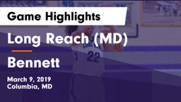 Long Reach  (MD) vs Bennett  Game Highlights - March 9, 2019