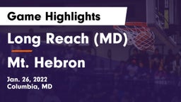 Long Reach  (MD) vs Mt. Hebron  Game Highlights - Jan. 26, 2022