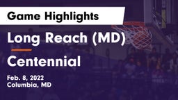 Long Reach  (MD) vs Centennial  Game Highlights - Feb. 8, 2022