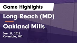 Long Reach  (MD) vs Oakland Mills  Game Highlights - Jan. 27, 2023