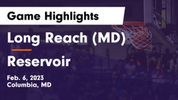 Long Reach  (MD) vs Reservoir  Game Highlights - Feb. 6, 2023