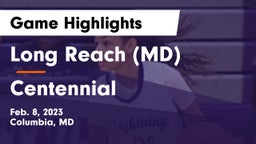 Long Reach  (MD) vs Centennial  Game Highlights - Feb. 8, 2023