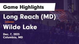 Long Reach  (MD) vs Wilde Lake  Game Highlights - Dec. 7, 2023
