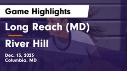 Long Reach  (MD) vs River Hill  Game Highlights - Dec. 13, 2023