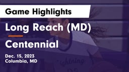 Long Reach  (MD) vs Centennial  Game Highlights - Dec. 15, 2023
