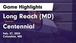 Long Reach  (MD) vs Centennial  Game Highlights - Feb. 27, 2024