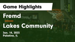 Fremd  vs Lakes Community  Game Highlights - Jan. 14, 2023