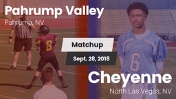 Matchup: Pahrump Valley High vs. Cheyenne  2018