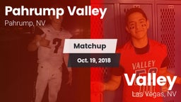 Matchup: Pahrump Valley High vs. Valley  2018