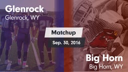 Matchup: Glenrock  vs. Big Horn  2016