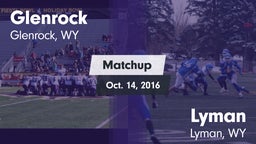 Matchup: Glenrock  vs. Lyman  2016