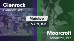 Matchup: Glenrock  vs. Moorcroft  2016