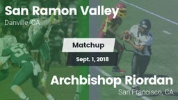 Matchup: San Ramon Valley vs. Archbishop Riordan  2018