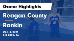 Reagan County  vs Rankin  Game Highlights - Dec. 4, 2021