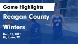 Reagan County  vs Winters  Game Highlights - Dec. 11, 2021
