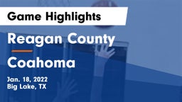 Reagan County  vs Coahoma  Game Highlights - Jan. 18, 2022