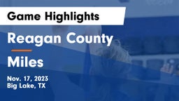 Reagan County  vs Miles  Game Highlights - Nov. 17, 2023