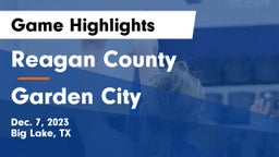 Reagan County  vs Garden City  Game Highlights - Dec. 7, 2023