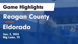 Reagan County  vs Eldorado  Game Highlights - Jan. 5, 2024