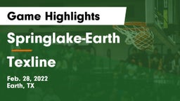 Springlake-Earth  vs Texline  Game Highlights - Feb. 28, 2022