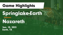 Springlake-Earth  vs Nazareth  Game Highlights - Jan. 10, 2023