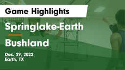 Springlake-Earth  vs Bushland  Game Highlights - Dec. 29, 2022