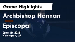 Archbishop Hannan  vs Episcopal  Game Highlights - June 10, 2023